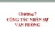 Bài giảng Quản trị hành chính văn phòng: Chương 7 - ThS. Nguyễn Văn Báu