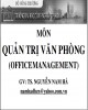 Bài giảng Quản trị văn phòng - TS. Nguyễn Nam Hà